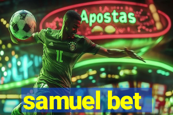 samuel bet